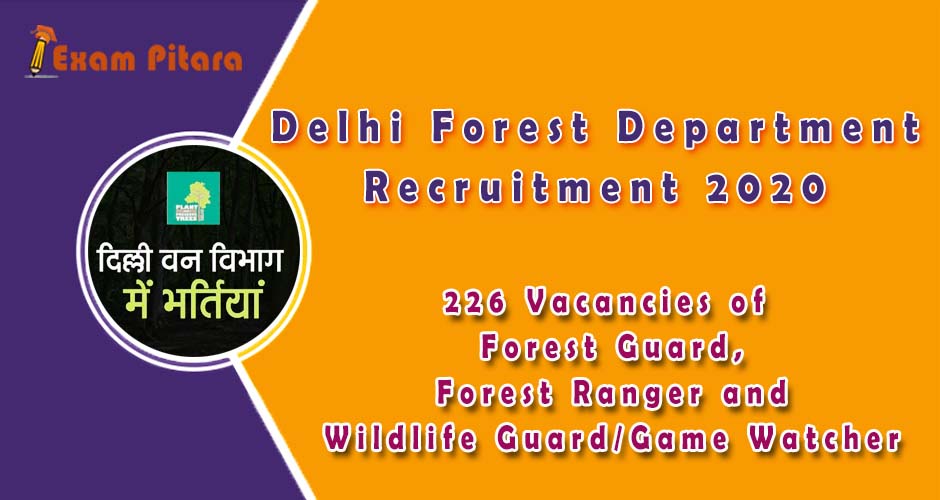 Delhi Forest Department exam notification